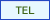 TEL